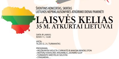 „Laisvės kelias: 35 m. atkurtai Lietuvai“ 