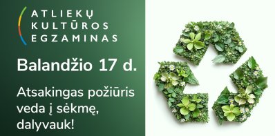 Suskubkite užsiregistruoti „Atliekų kultūros“ egzamine: žiniomis ir dėl prizų rungsis ne tik...
