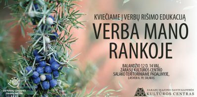 Kviečiame į Verbų rišimo edukaciją „Verba mano rankoje“