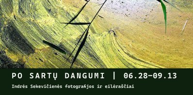Kviečiame į Indrės Sekevičienės fotografijų ir eilėraščių parodą „Po Sartų dangumi“