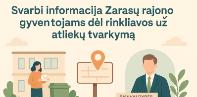 Svarbu: atliekų tvarkymo rinkliavos administravimo pokyčiai nuo spalio 1 d.