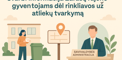 Svarbi informacija Zarasų rajono gyventojams dėl rinkliavos už atliekų tvarkymą