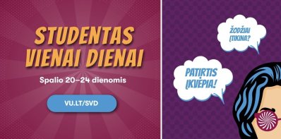 Tapk studentu vienai dienai!