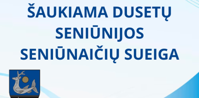 Šaukiama Dusetų seniūnijos seniūnaičių sueiga