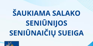 Šaukiama Salako seniūnijos seniūnaičių sueiga
