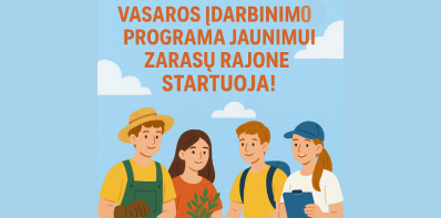 Zarasų rajono savivaldybė kviečia jaunuolius ir darbdavius dalyvauti programoje „Jaunimo verslumo...