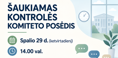 Šaukiamas Kontrolės komiteto posėdis